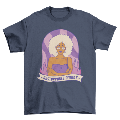 Unstoppable Female T-Shirt