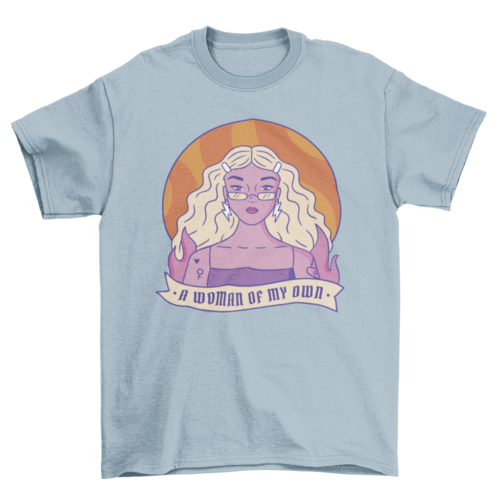 A Woman of My Own T-Shirt